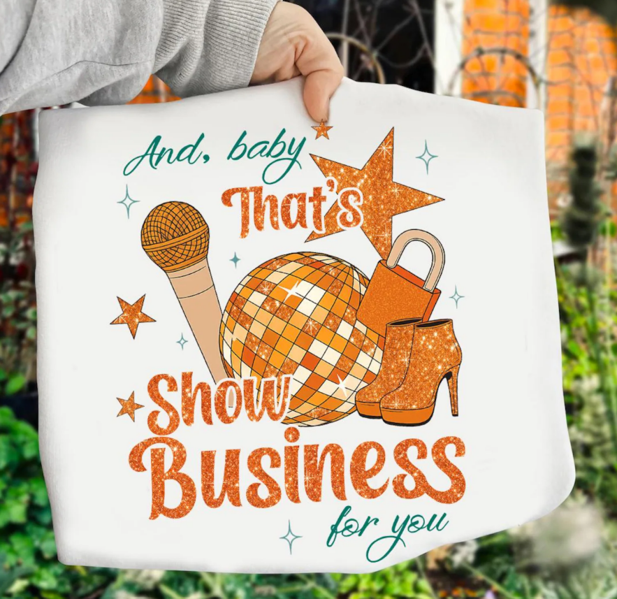 ✨ And Baby, That’s Show Business For You ✨ DTF Transfer / Retro Glam Disco Design