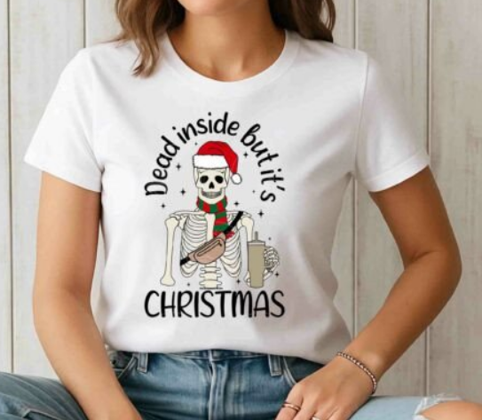 Dead Inside but It’s Christmas DTF Transfer | Funny Skeleton Holiday Design
